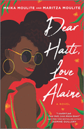 Dear Haiti, Love Alaine (Original) - Hardcover