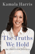 The Truths We Hold: An American Journey - Hardcover