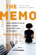 The Memo: What Women of Color Need to Know to Secure a Seat at the Table - Paperback