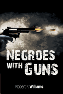 Negroes with Guns - Hardcover